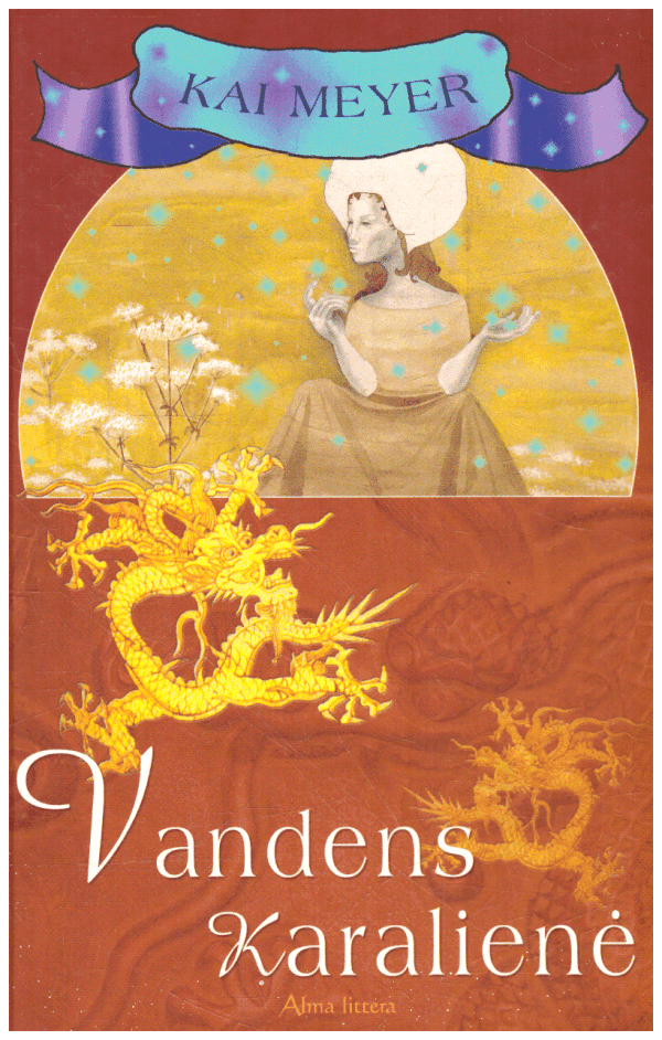 Vandens karalienė (1 dalis) - Kai Meyer