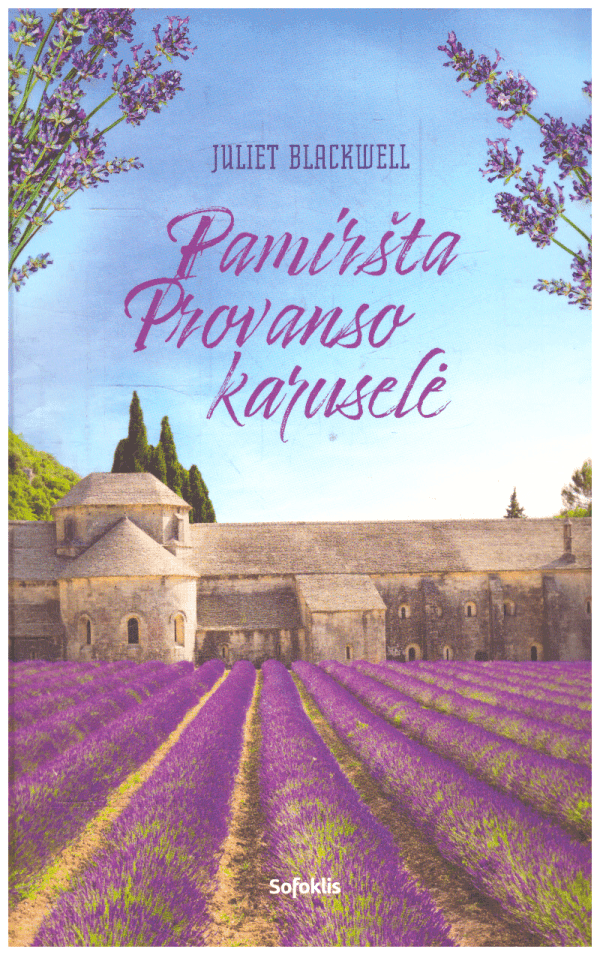 Pamiršta Provanso karuselė - Juliet Blackwell