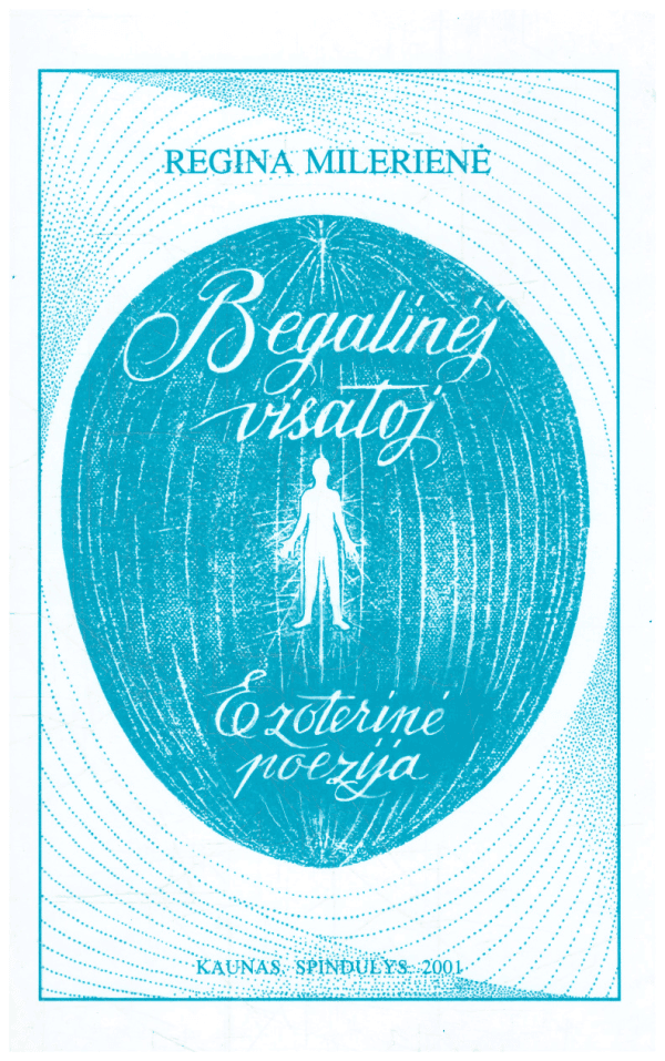 Begalinėj visatoj - Regina Milerienė (su autorės dedikacija, autografu)