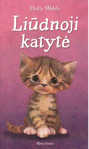 Liūdnoji katytė - Holly Webb