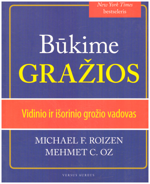 Būkime gražios: vidinio ir išorinio grožio vadovas - Michael F. Roizen, Mehmet C. Oz