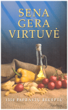 Sena gera virtuvė. 1550 paprastų receptų