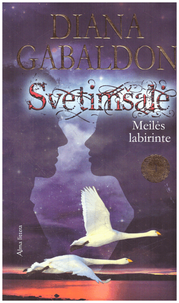 Svetimšalė (4 knyga). Meilės labirinte - Diana Gabaldon