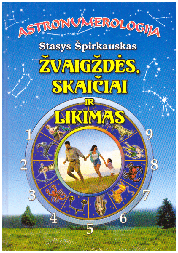 Astronumerologija. Žvaigždės, skaičiai ir likimas - Stasys Špirkauskas