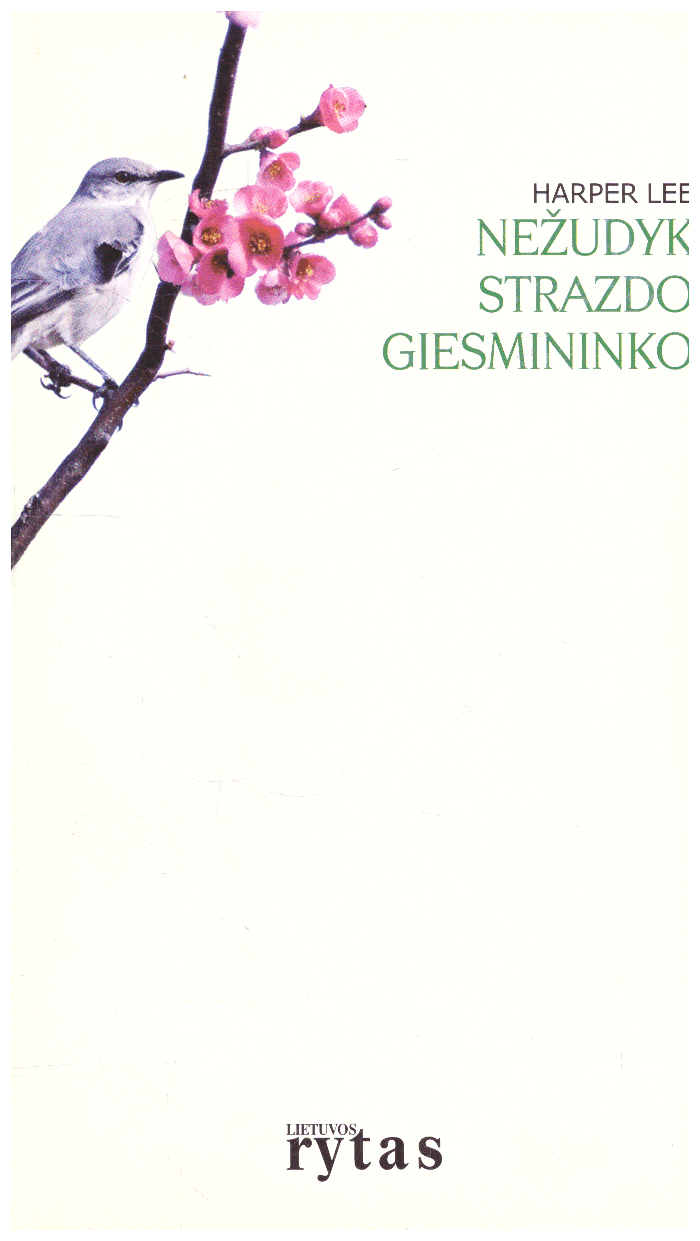 Nežudyk strazdo giesmininko - Harper Lee (priešlapyje užrašas)