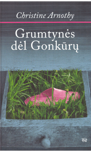 Grumtynės dėl Gonkūrų - Christine Arnothy