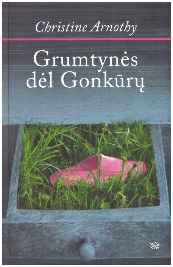 Grumtynės dėl Gonkūrų - Christine Arnothy