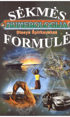 Sėkmės formulė. Numerologija - Stasys Špirkauskas