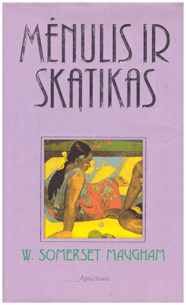 Mėnulis ir skatikas - W. Somerset Maugham