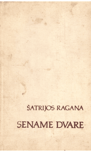 Sename dvare - Šatrijos Ragana