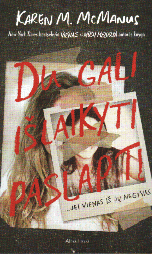 Du gali išlaikyti paslaptį …jei vienas iš jų negyvas - Karen M. McManus