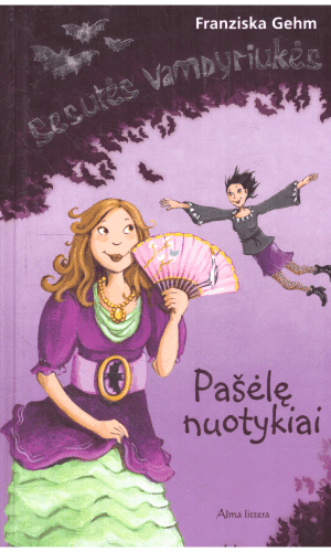 Sesutės vampyriukės (2). Pašėlę nuotykiai - Franziska Gehm