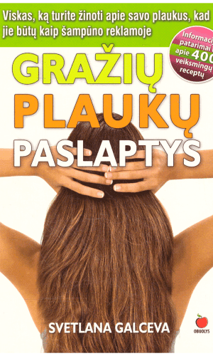 Gražių plaukų paslaptys - Svetlana Galceva