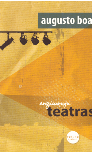 Engiamųjų teatras - Augusto Boal