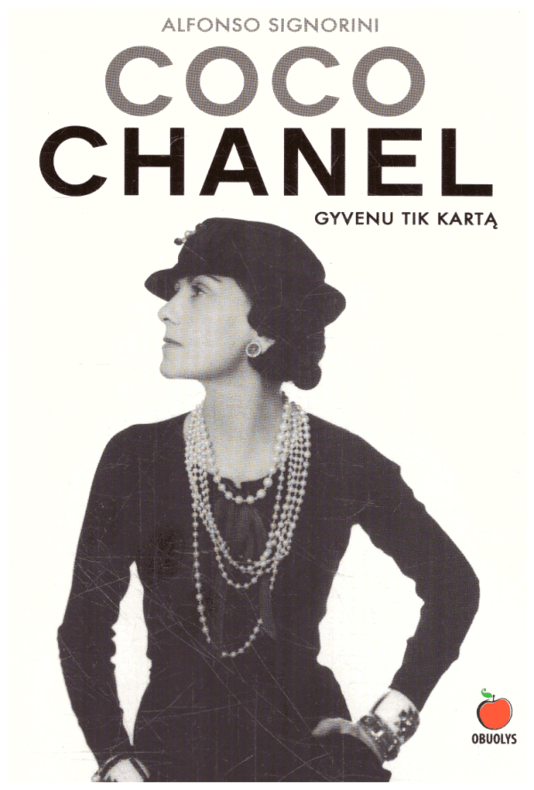 Coco Chanel. Gyvenu tik kartą - Alfonso Signorini