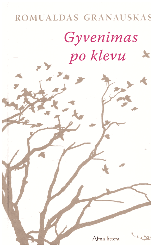 Gyvenimas po klevu - Romualdas Granauskas