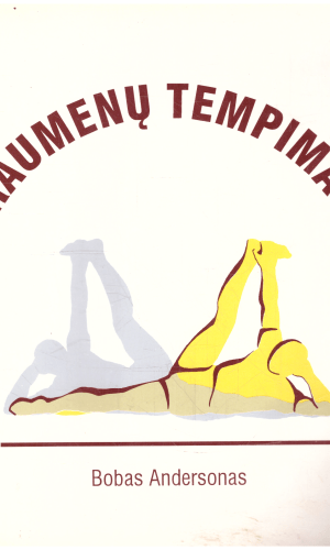 Raumenų tempimas - Bobas Andersonas