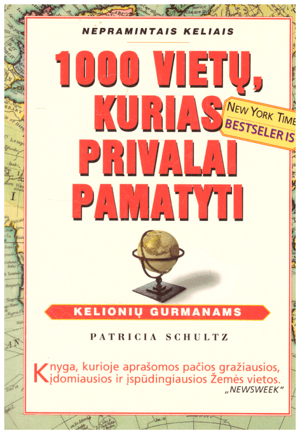 1000 vietų, kurias privalai pamatyti - Patricia Schultz