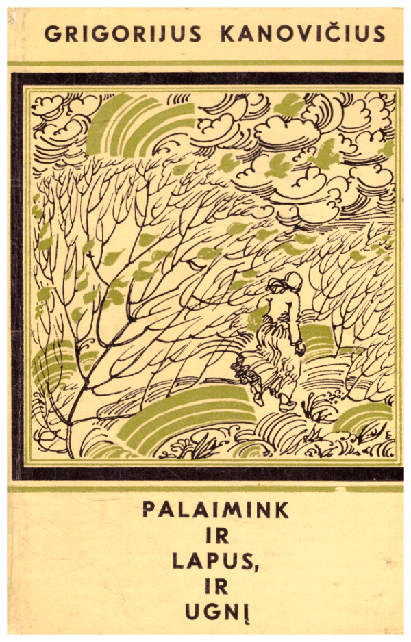 Palaimink ir lapus, ir ugnį - Grigorijus Kanovičius