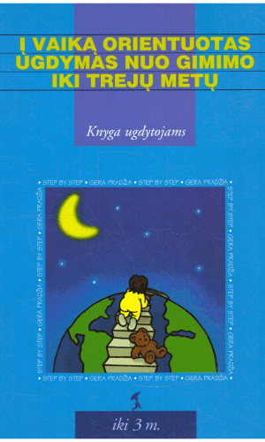 Į vaiką orientuotas ugdymas nuo gimimo iki trejų metų