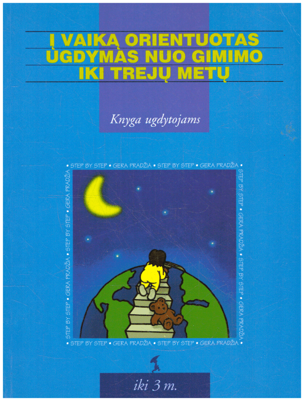 Į vaiką orientuotas ugdymas nuo gimimo iki trejų metų