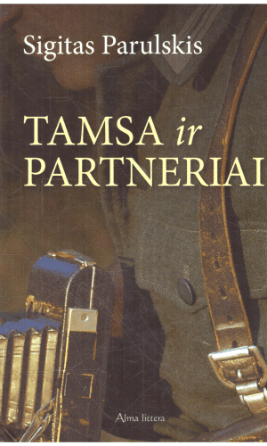 Tamsa ir partneriai - Sigitas Parulskis