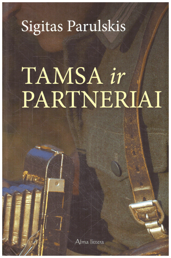 Tamsa ir partneriai - Sigitas Parulskis
