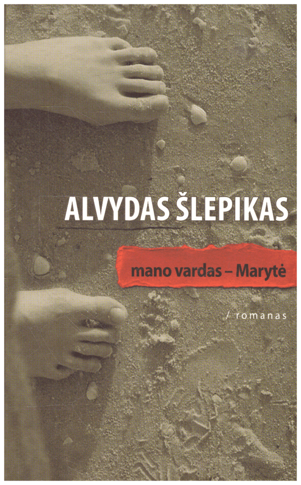 Mano vardas-Marytė - Alvydas Šlepikas