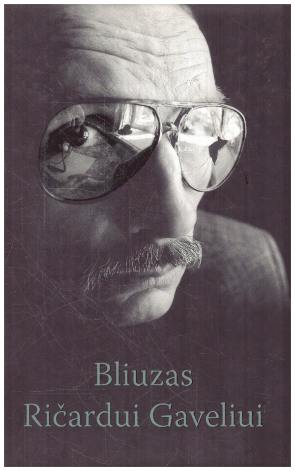 Bliuzas Ričardui Gaveliui - sud. N. Gavelienė, A. A. Jonynas, A. Samalavičius