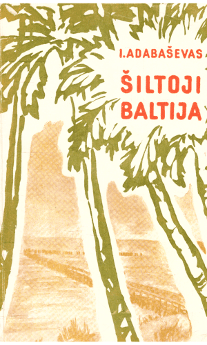 Šiltoji Baltija - I. Adabaševas