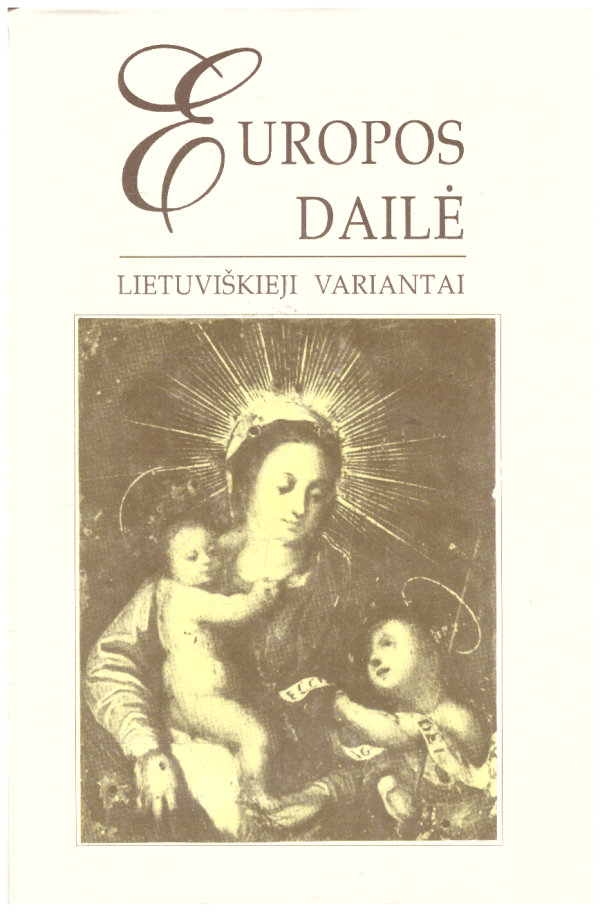 Europos dailė : lietuviškieji variantai - Juozas Galkus