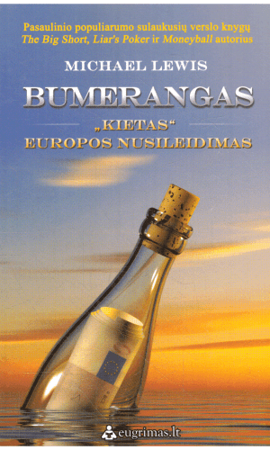 Bumerangas. „Kietas“ Europos nusileidimas - Michael Lewis