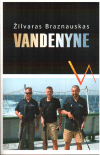 Vandenyne - Žilvaras Braznauskas