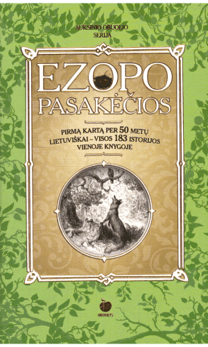 Ezopo pasakėčios: 183 istorijos vienoje knygoje - Ezopas