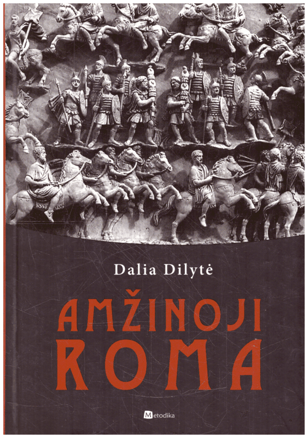 Amžinoji Roma - Dalia Dilytė