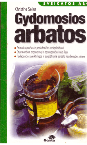 Gydomosios arbatos - Christine Selius