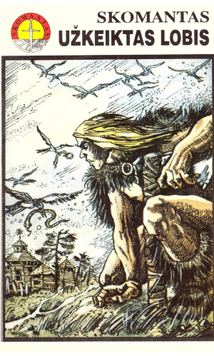 Užkeiktas lobis - Skomantas