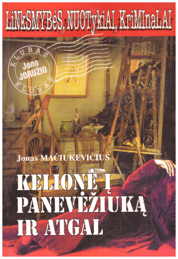 Kelionė į Panevėžiuką ir atgal - Jonas Mačiukevičius