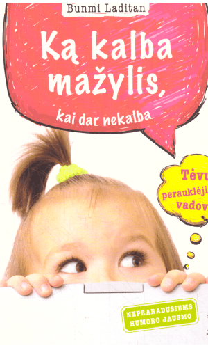 Ką kalba mažylis, kai dar nekalba - Bunmi Laditan