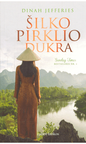 Šilko pirklio dukra - Dinah Jefferies