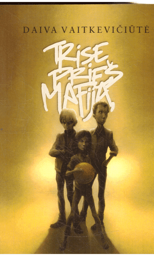 Trise prieš mafiją - Daiva Vaitkevičiūtė