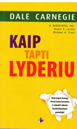 Kaip tapti lyderiu - Dale Carnegie