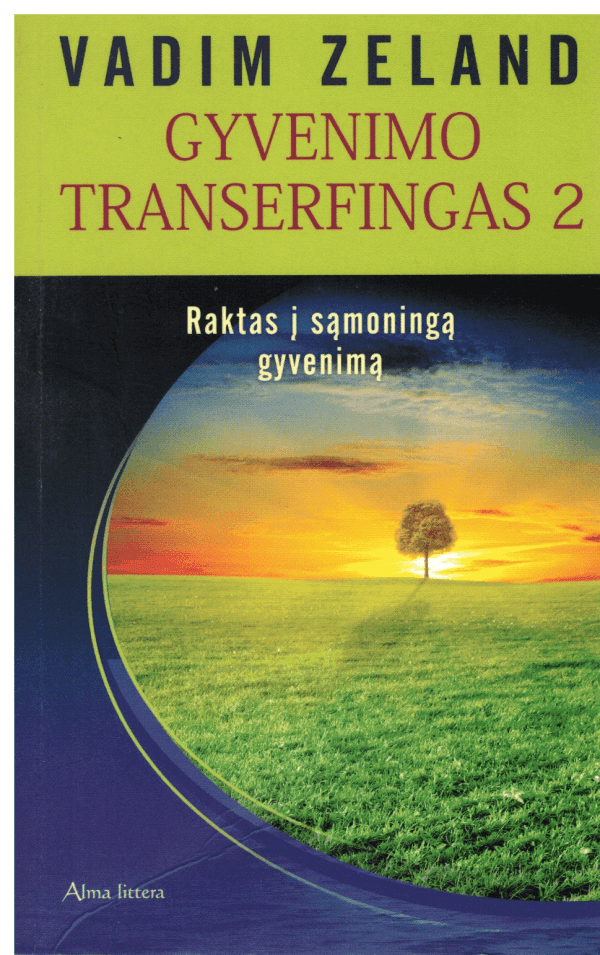 Gyvenimo transerfingas (2). Raktas į sąmoningą gyvenimą - Vadim Zeland