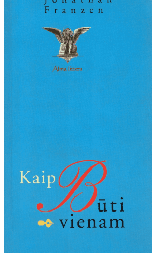 Kaip būti vienam - Jonathan Franzen