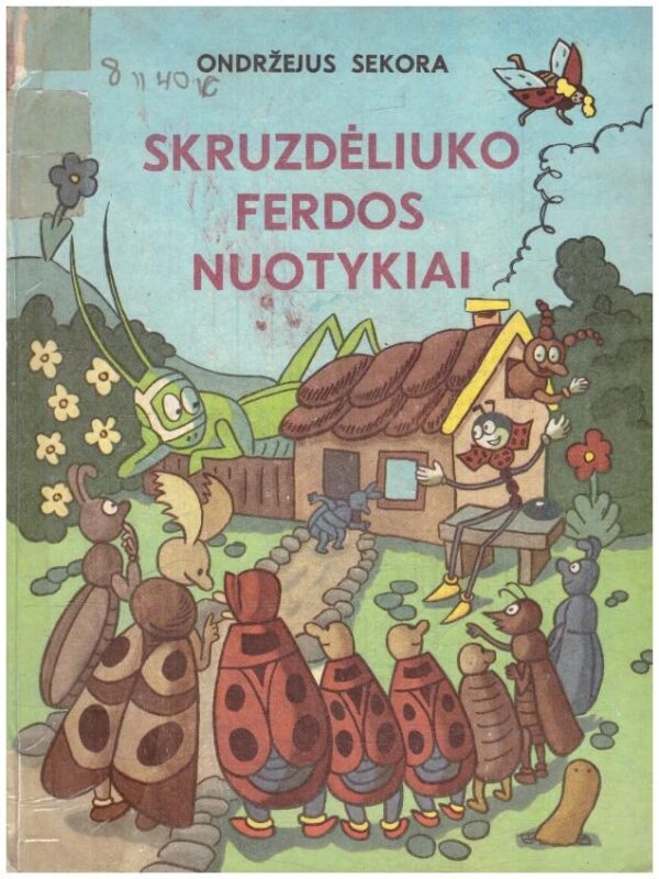 Skruzdėliuko Ferdos nuotykiai - Ondržejus Sekora (viršelio nugarėlė paklijuota)