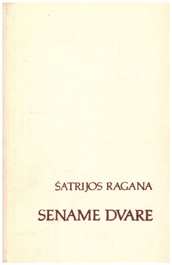 Sename dvare - Šatrijos Ragana