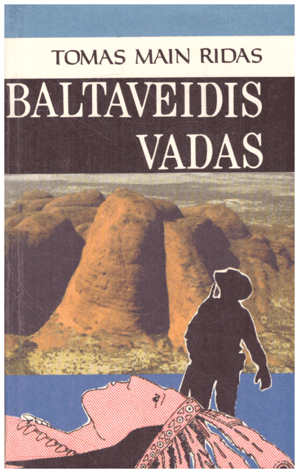 Baltaveidis vadas - Tomas Mainas Ridas