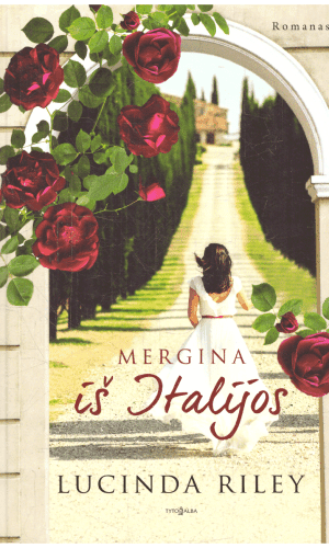 Mergina iš Italijos - Lucinda Riley