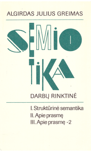 Semiotika: darbų rinktinė - Algirdas Julius Greimas