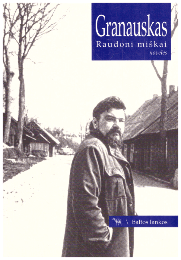 Raudoni miškai - R. Granauskas